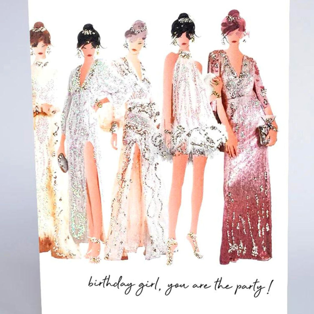 Birthday Girl,You Are The Party Greeting Card -Sugarplum Boutique