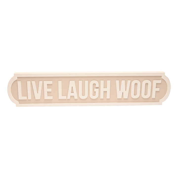 Live Laugh Woof Sign - Sugarplum Boutique