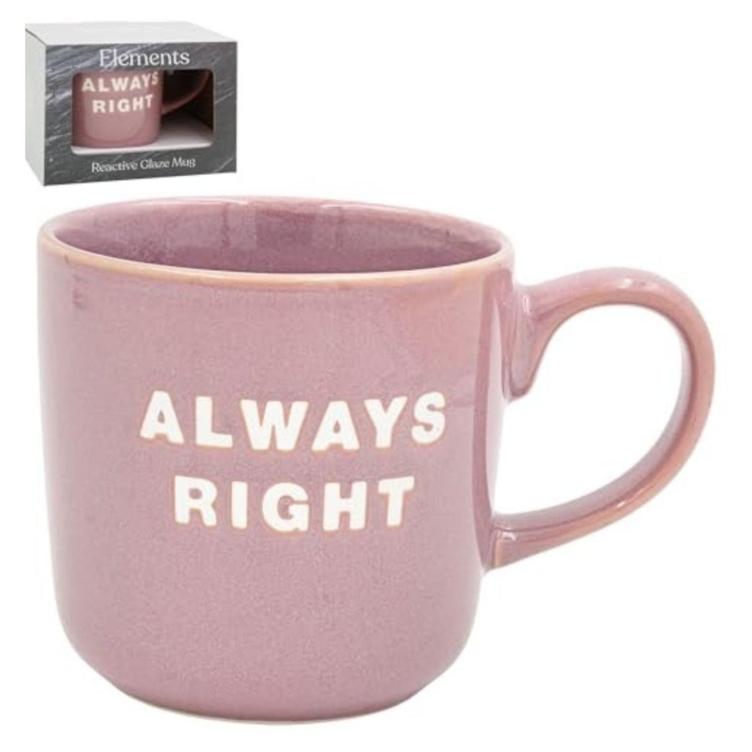 Reactive Glaze Always Right Mug - Sugarplum Boutique